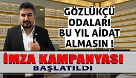 Gözlükçü Odaları 2020 Yılında Aidat Almasın Kampanyası Başlatıldı