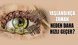 Yaşlandıkça Zaman Neden Daha Hızlı Geçer?