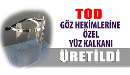 Göz Hekimlerine Özel Koruyucu Yüz Kalkanı Üretildi