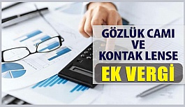 Kontak Lens ve Gözlük Camına İlave Gümrük Vergisi Geldi