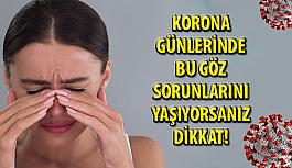 Korona Günlerinde Yaşanabilecek 6 Acil Göz Sorunu