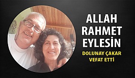 Turgut Çakar'ın Eşi Dolunay Ekici Çakar Vefat Etti