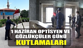 1 Haziran Optisyen ve Gözlükçüler Günü Kutlamaları