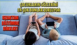 TOD Uyarıyor! Çocukların Gözlerini En Çok Akıllı Telefonlar Zorluyor