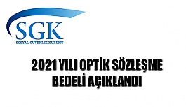 2021 Yılı Optik Sözleşme Bedeli Açıklandı