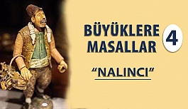 Büyüklere Masallar "Nalıncı Keseri"