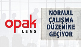 Opak Lens Normal Çalışma Düzenine Dönüyor