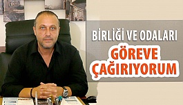 Erol Harbi "Birliği ve Odaları Göreve Çağırıyorum"