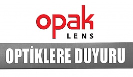 Opak Lens'ten Optiklere Duyuru!