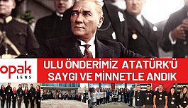 Ulu Önderimiz Mustafa Kemal Atatürk'ü 10 Kasım'da Opak Lens olarak saygı ve minnetle andık...