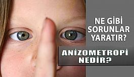 Anizometropi nedir, ne gibi sorunlar yaratır, bu sorunlar nasıl çözülebilir?