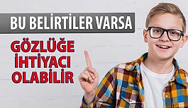 Çocuğunuzun Gözlüğe İhtiyacı Olabilir