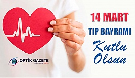 14 Mart Tıp Bayramı Kutlu Olsun