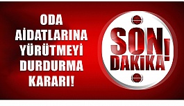 Oda Aidatlarına Danıştaydan Yürütmeyi Durdurma Kararı Çıktı