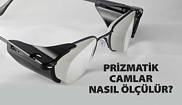 Prizmatik Gözlük Camı Nasıl Ölçülür?