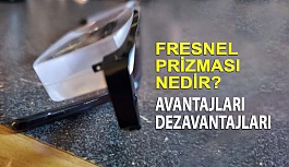 Fresnel Prizması Nedir? Avantajları ve Dezavantajları Nelerdir?