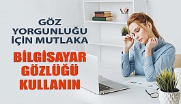 Göz Yorgunluğu İçin Mutlaka Bilgisayar Gözlüğü Kullanın