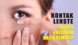 Kontak Lenslerde Doğru Kullanım Nasıl Olmalı?