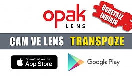 Opak Transpoze İle Cam ve Lenslerde Transpoze İşlemi Artık Daha Kolay