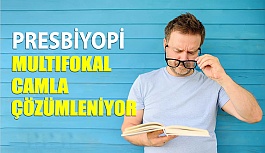 Presbiyopi Sorununu Multifokal Gözlük Camları Çözüyor