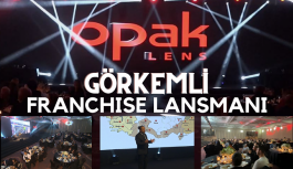 Görkemli Opak Lens-Franchise Lansmanı gerçekleşti.