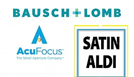 Bausch + Lomb, Katarakt Lens Üreticisi Acufocus'u Satın Aldı