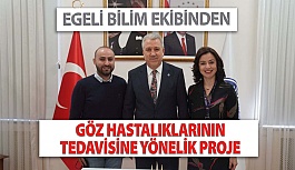 Egeli Bilim Ekibinden Göz Hastalıklarının Tedavisine Yönelik Proje