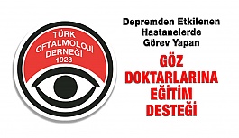 Türk Oftalmoloji Derneği’nden Depremden Etkilenen Hastanelerin Göz Doktorlarına Eğitim Desteği