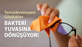 İyi Temizlenmeyen Gözlükler, Bakteri Yuvasına Dönüşüyor