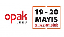 Opak Lens 19 Mayıs Gençlik ve Spor Bayramı Çalışma Saatleri