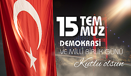 15 Temmuz Demokrasi ve Millî Birlik Günü Kutlu Olsun