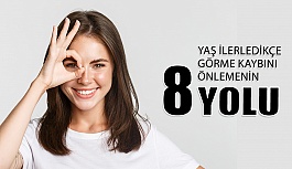 Yaş İlerledikçe Görme Kaybını Önlemenin 8 Yolu