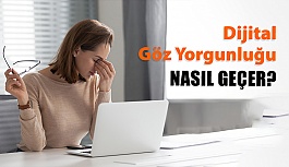 Dijital Göz Yorgunluğu Nedir? Nasıl Geçer?