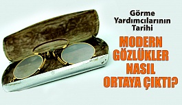 Modern Gözlükler Nasıl Ortaya Çıktı?