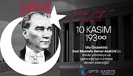 Atatürk'ü 85. Ölüm Yıldönümünde Saygı Minnet ve Rahmetle Anıyoruz