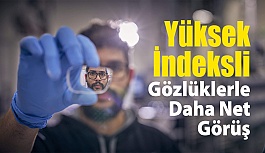 Yüksek İndeksli Gözlüklerle Daha Net Görme Deneyimi Yaşayın