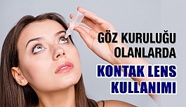 Göz Kuruluğu Olanlarda Kontak Lens Kullanımı