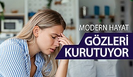 Modern Hayat Gözleri Kurutuyor