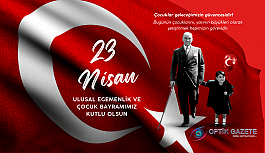 23 Nisan Ulusal Egemenlik ve Çocuk Bayramımız Kutlu Olsun