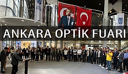 Ankara Optik Fuarı 2024 Başladı