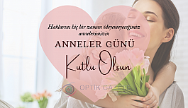 Tüm Annelerimizin Anneler Günü Kutlu Olsun