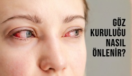 Göz Kuruluğu Neden Olur, Nasıl Önlenir?