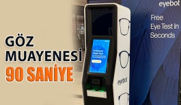 Göz Muayenesi Kiokslarda 90 Saniyede Yapılacak