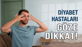 Diyabet Hastalarında Gözlere Dikkat