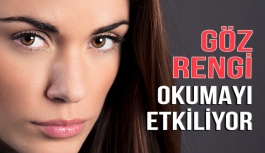 Göz Rengi Görüşü Etkiliyor