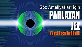 Bilim İnsanları Göz Ameliyatlarını İyileştirmek İçin 'Parlayan' Jel Geliştirdi