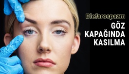 Göz Kapağında Kasılma Neden Olur?