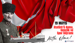19 Mayıs Atatürk'ü Anma Gençlik ve Spor Bayramı Kutlu Olsun