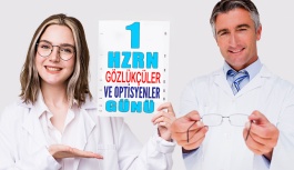 1 Haziran Gözlükçüler ve Optisyenler Günü Kutlu Olsun