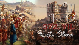 İstanbul'un Fethinin 572. Yılı Kutlu Olsun